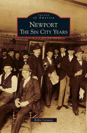 Newport: The Sin City Years de Robin Caraway