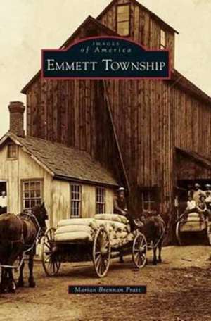 Emmett Township de Marian Brennan Pratt