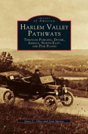 Harlem Valley Pathways de Joyce C. Ghee