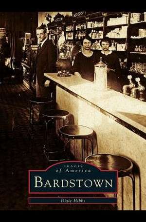 Bardstown de Dixie Hibbs