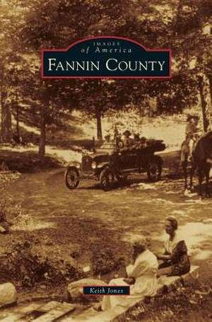 Fannin County de Keith Jones