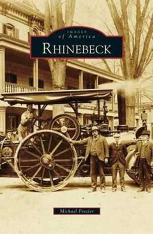 Rhinebeck de Michael Frazier