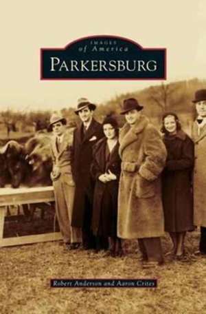 Parkersburg de Robert Anderson