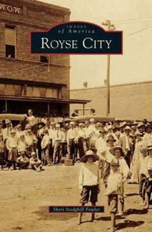 Royse City de Sheri Stodghill Fowler