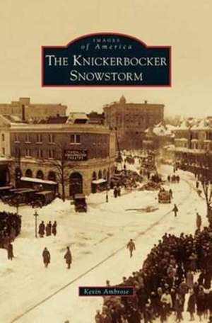 Knickerbocker Snowstorm de Kevin Ambrose