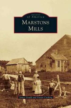 Marstons Mills de James Gould