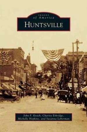 Huntsville de John F. Kvach