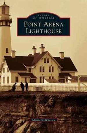 Point Arena Lighthouse de Merita S. Whatley