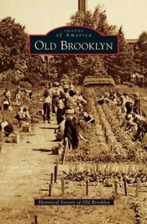 Old Brooklyn de Historical Society of Old Brooklyn