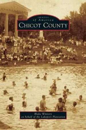 Chicot County de Blake Wintory
