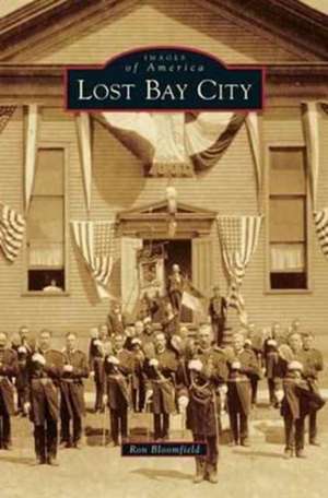 Lost Bay City de Ron Bloomfield