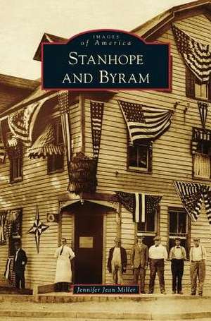 Stanhope and Byram de Jennifer Jean Miller