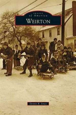 Weirton de Dennis R. Jones