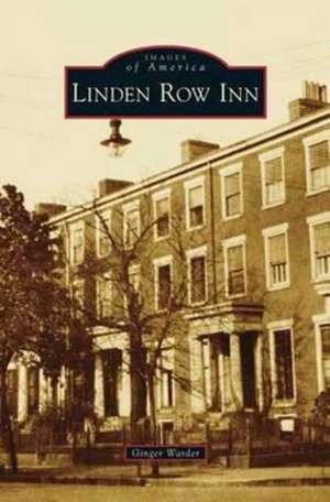 Linden Row Inn de Ginger Warder