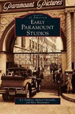 Early Paramount Studios de E. J. Stephens