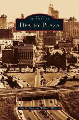 Dealey Plaza de John H. Slate