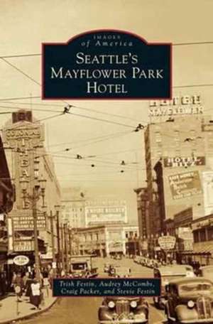 Seattle's Mayflower Park Hotel de Trish Festin