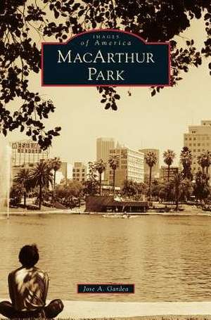MacArthur Park de Jose A. Gardea
