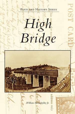 High Bridge de William Honachefsky Jr