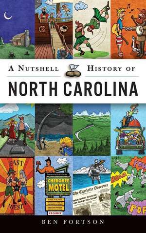 A Nutshell History of North Carolina de Ben Fortson