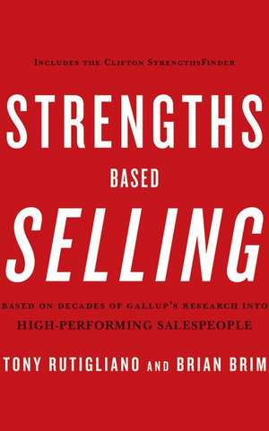 Strengths Based Selling de Tony Rutigliano