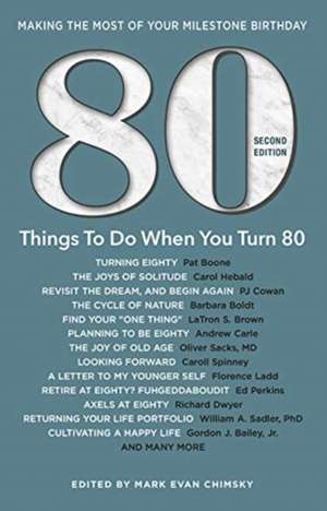 80 Things to Do When You Turn 80 - Second Edition de Mark Evan Chimsky