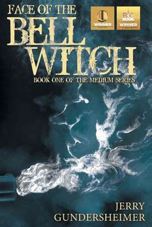 Face of the Bell Witch de Jerry Gundersheimer