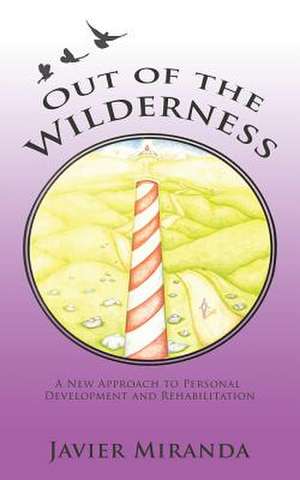 Out of the Wilderness de Javier Miranda