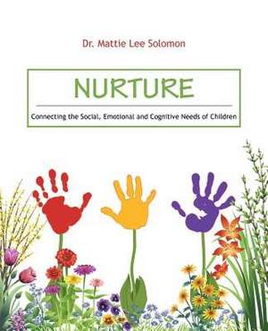 Nurture de Dr Mattie Lee Solomon