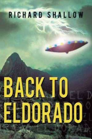 Back to Eldorado de Richard Shallow