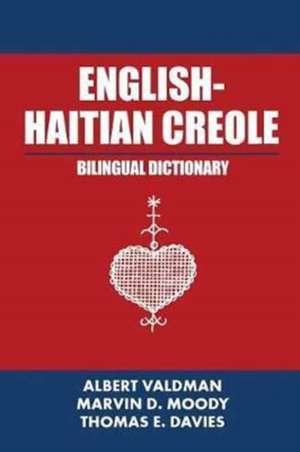 English-Haitian Creole Bilingual Dictionary de Albert Valdman