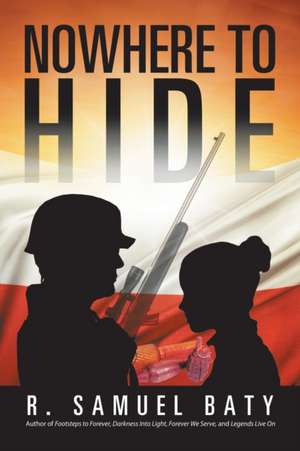 Nowhere to Hide de R. Samuel Baty