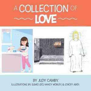 A Collection of Love de Judy Camby