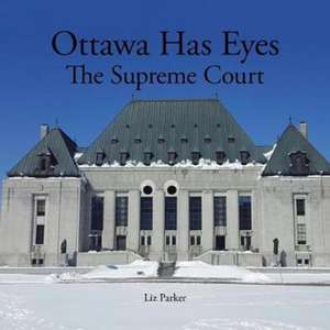 Ottawa Has Eyes de Liz Parker