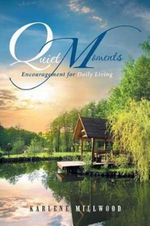 Quiet Moments de Karlene Millwood