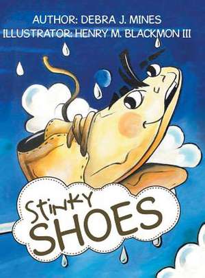 Stinky Shoes de Mines, Debra J.