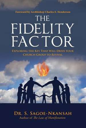 The Fidelity Factor de S. Sagoe-Nkansah