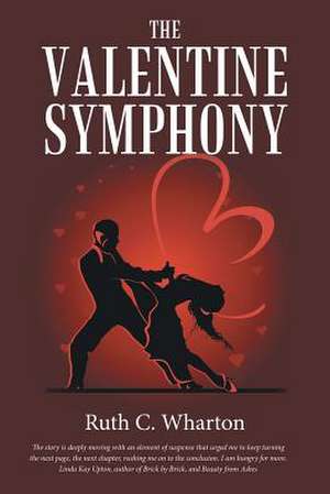 The Valentine Symphony de Wharton, Ruth C.