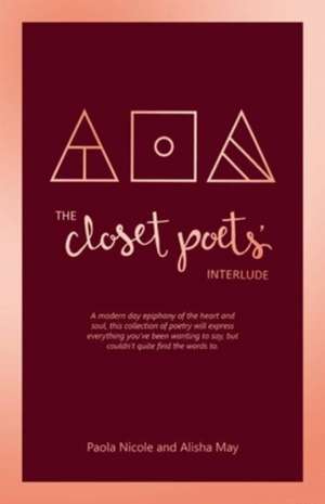 The Closet Poets' Interlude de Paola Nicole