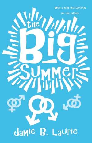 The Big Summer de Jamie B. Laurie