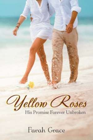 Yellow Roses de Farah Grace