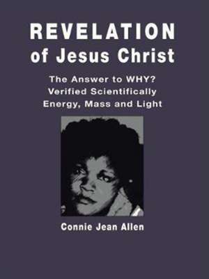 Revelation of Jesus Christ de Connie Jean Allen