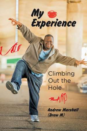 My Experience de Andrew Marshall (Drew M)