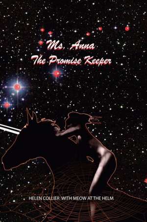 Ms. Anna the Promise Keeper de Helen Collier