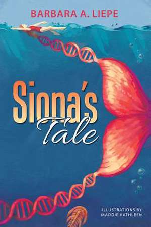 Siona's Tale de Liepe, Barbara A.