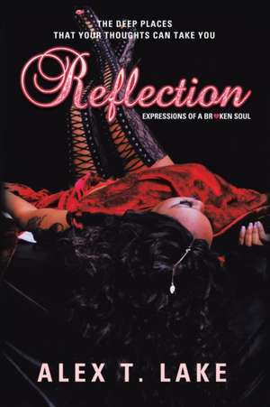 Reflection de Alex T. Lake