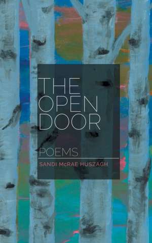 The Open Door de Sandi McRae Huszagh