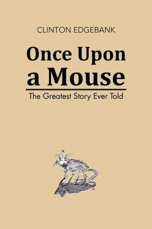 Once Upon a Mouse de Clinton Edgebank