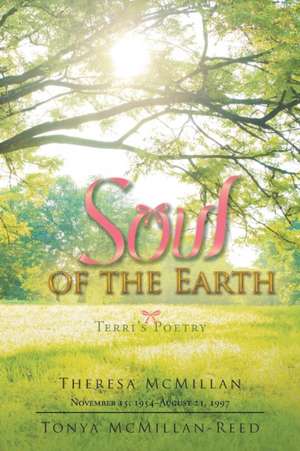 Soul of the Earth de Theresa McMillan