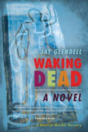 Waking Dead de Jay Glendell